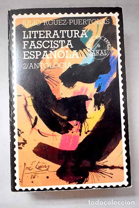 Livros em segunda m&atilde;o: Literatura fascista espa&ntilde;ola, 2. Antolog&iacute;a.- Rodr&iacute;guez Pu&eacute;rtolas, Julio