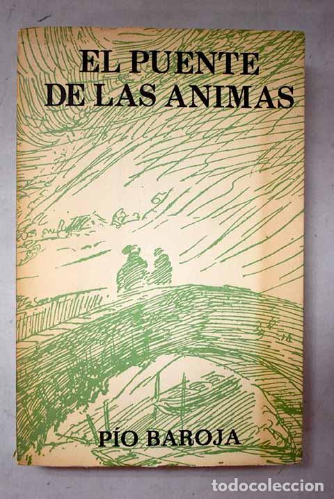 Libros: El puente de las &aacute;nimas.- Baroja, P&iacute;o