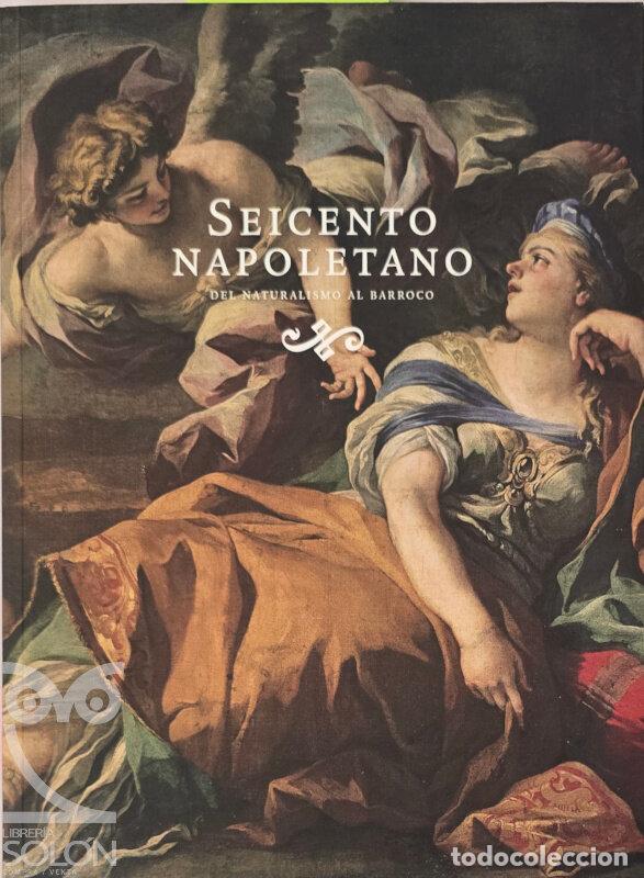 Libros: Seicento napoletano. Del naturalismo al barroco - Aa. Vv.