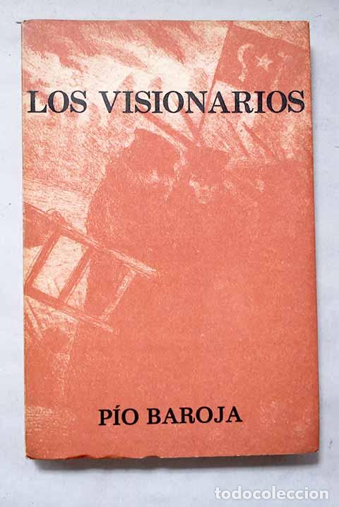 Libros: Los visionarios: Baroja, P&iacute;o.- Baroja, P&iacute;o