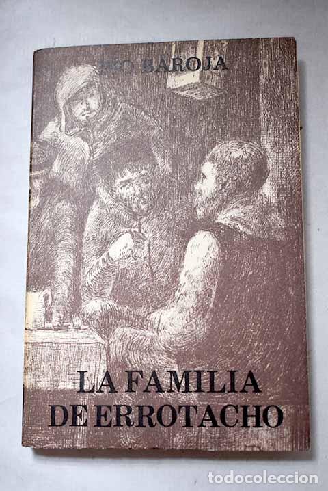 Libros: La familia de Errotacho.- Baroja, P&iacute;o