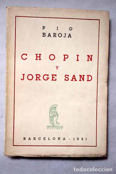 Libros: Chopin y Jorge Sand y otros ensayos.- Baroja, P&iacute;o