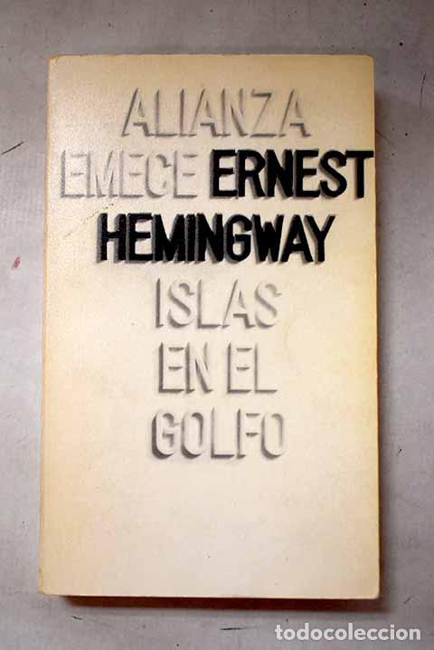 Libros: Islas en el golfo: Hemingway, Ernest.- Hemingway, Ernest