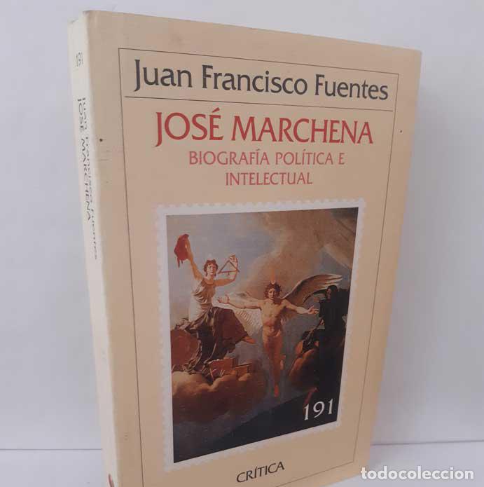 B&uuml;cher: JOS&Eacute; MARCHENA. BIOGRAF&Iacute;A POL&Iacute;TICA E INTELECTUAL - FUENTES, JUAN FRANCISCO