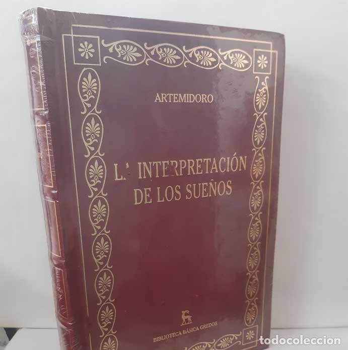 Libros: LA INTERPRETACI&Oacute;N DE LOS SUE&Ntilde;OS - ARTEMIDORO. RBA BIBLIOTECA GREDOS 125