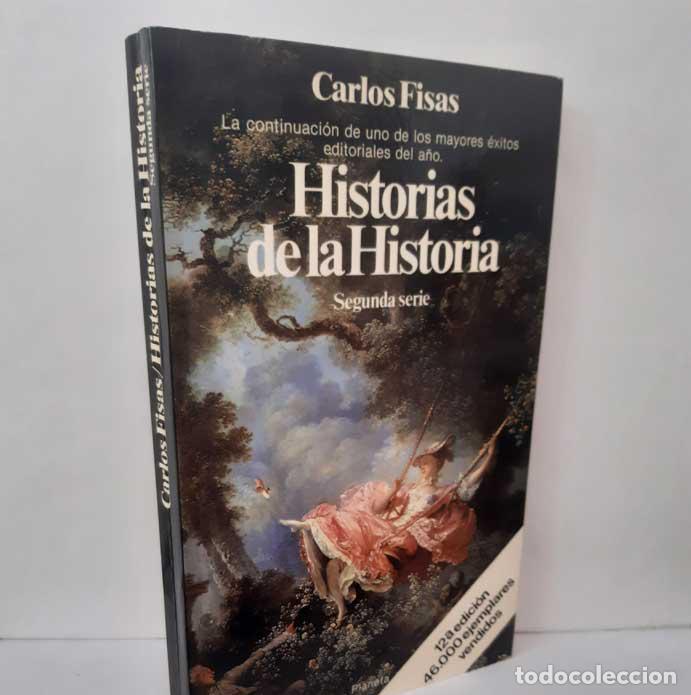 B&uuml;cher: HISTORIAS DE LA HISTORIA. SEGUNDA SERIE - FISAS, CARLOS