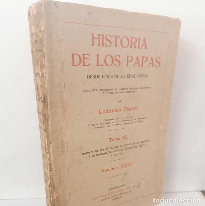 B&uuml;cher: HISTORIA DE LOS PAPAS. DESDE FINES DE LA EDAD MEDIA. TOMO XI, VOLUMEN XXIV - PASTOR, LUDOVICO