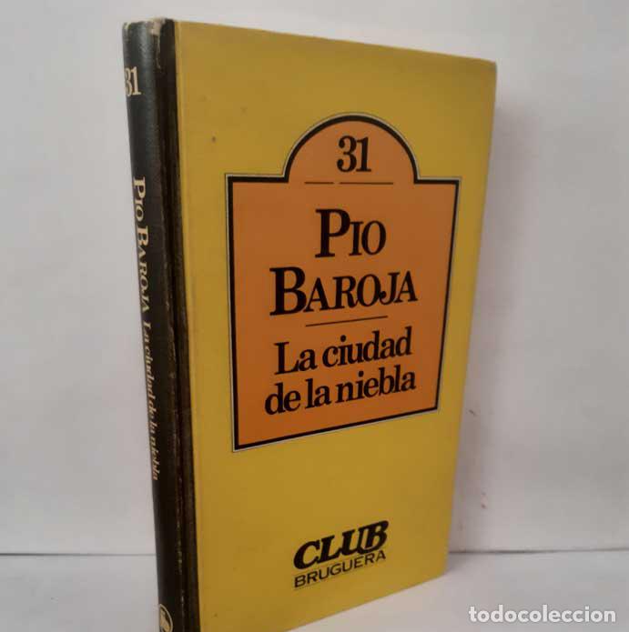 Libros: LA CIUDAD DE LA NIEBLA - BAROJA, P&Iacute;O