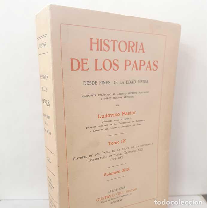 Libros: HISTORIA DE LOS PAPAS. DESDE FINES DE LA EDAD MEDIA. TOMO IX, VOLUMEN XIX - PASTOR, LUDOVICO