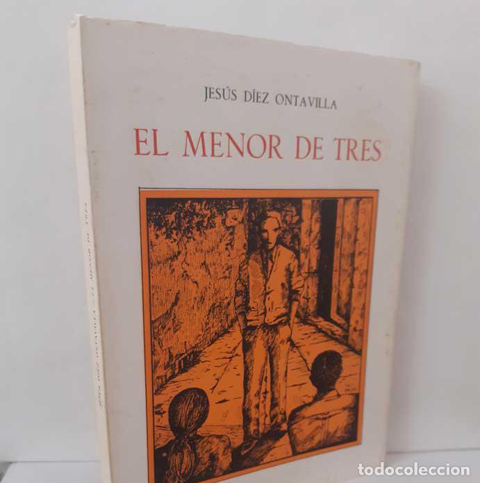Livros em segunda m&atilde;o: EL MENOR DE TRES - D&Iacute;EZ ONTAVILLA, JES&Uacute;S