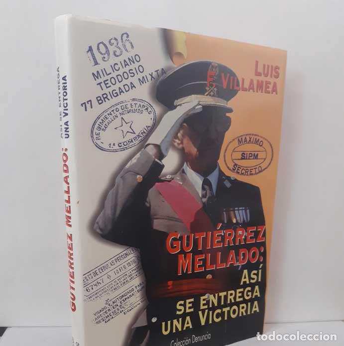 Livros em segunda m&atilde;o: GUTI&Eacute;RREZ MELLADO: AS&Iacute; SE ENTREGA UNA VICTORIA - FERN&Aacute;NDEZ-VILLAMEA, LUIS