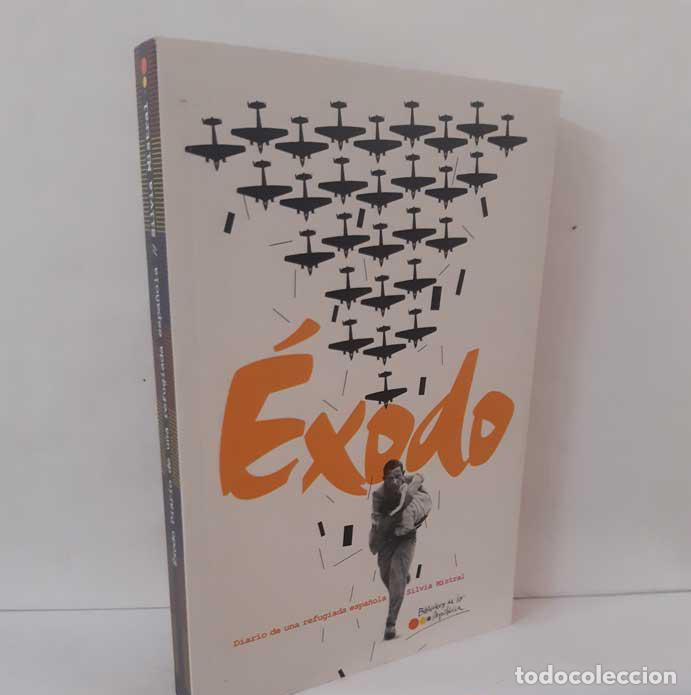 books: &Eacute;XODO. DIARIO DE UNA REFUGIADA ESPA&Ntilde;OLA - MISTRAL, SILVIA