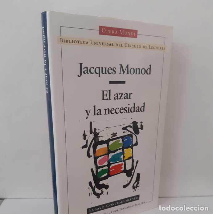 Libros: EL AZAR Y LA NECESIDAD - MONOD, JACQUES. C&Iacute;RCULO DE LECTORES BIBLIOTECA UNIVERSAL (OPERA MUNDI)