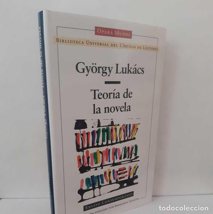 Libros: TEOR&Iacute;A DE LA NOVELA - LUK&Aacute;CS, GY&Ouml;RGY. C&Iacute;RCULO DE LECTORES BIBLIOTECA UNIVERSAL (OPERA MUNDI)