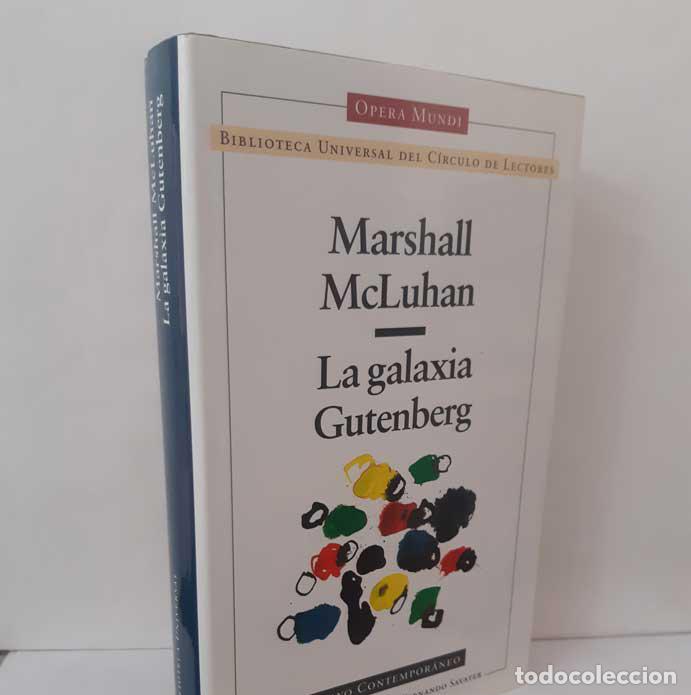 Libros: LA GALAXIA GUTENBERG - MCLUHAN, MARSHALL. C&iacute;rculo de Lectores BIBLIOTECA UNIVERSAL (OPERA MUNDI)