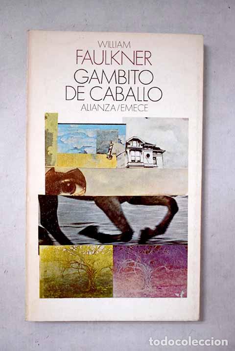 Libros: Gambito de caballo: Faulkner, William.- Faulkner, William