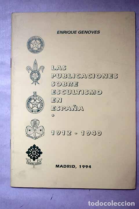Libros: Las publicaciones sobre escultismo en Espa&ntilde;a : 1912-1940.- Genoves Guillem, Enrique
