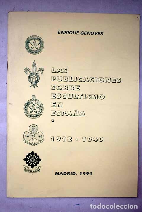Libros: Las publicaciones sobre escultismo en Espa&ntilde;a : 1912-1940.- Genoves Guillem, Enrique