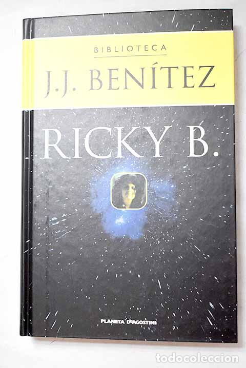 Libros: Ricky B.: una historia oficialmente imposible.- Ben&iacute;tez, J. J.
