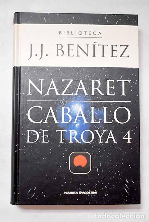 Libros: Nazaret: Caballo de Troya 4.- Ben&iacute;tez, J. J.