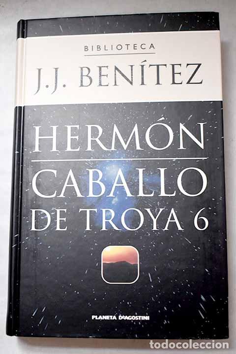 Libros: Herm&oacute;n: Caballo de Troya 6.- Ben&iacute;tez, J. J.