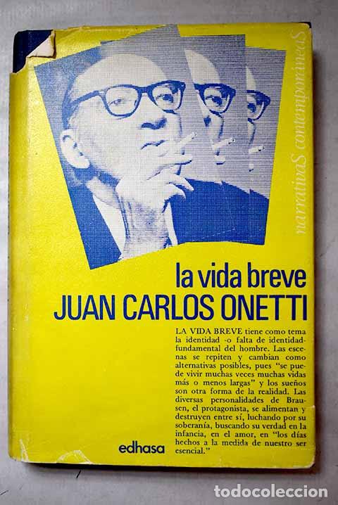 Libros: La vida breve: Onetti, Juan Carlos.- Onetti, Juan Carlos