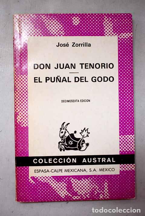 Libros: Don Juan Tenorio ; El pu&ntilde;al del godo.- Zorrilla, Jos&eacute;