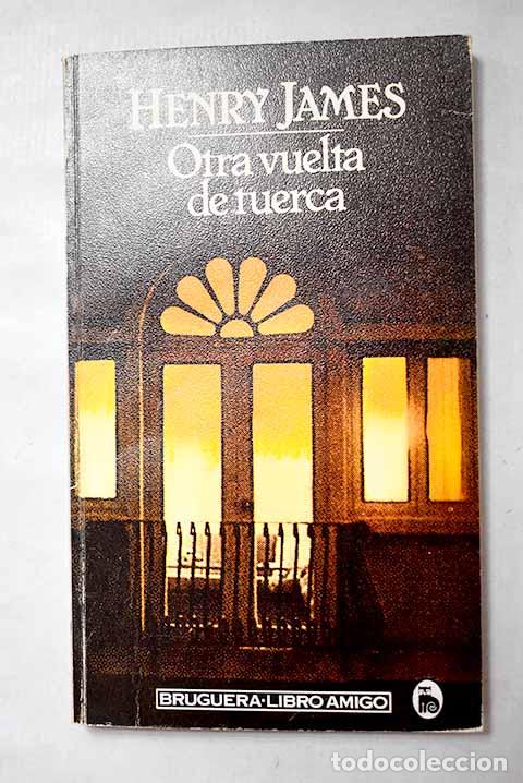 Libros: Otra vuelta de tuerca.- James, Henry
