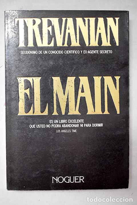 Libros: El Main: Trevanian: Noguer..- Trevanian