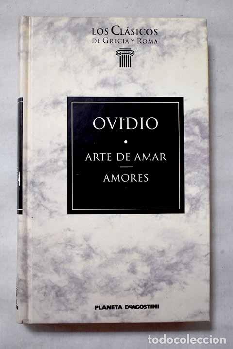 Libros: Arte de amar ; Amores.- Ovidio Nas&oacute;n, Publio