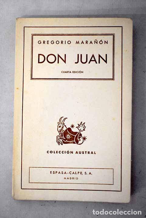 Livres: Don Juan: ensayo sobre el origen de su leyenda.- Mara&ntilde;&oacute;n, Gregorio