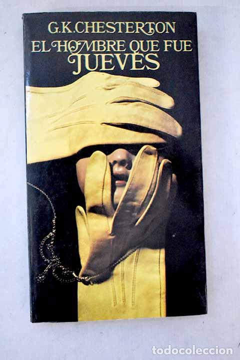 Livres: El hombre que fue jueves.- Chesterton, G. K.