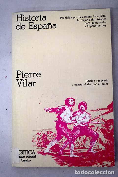 Livres: Historia de Espa&ntilde;a: Vilar, Pierre.- Vilar, Pierre