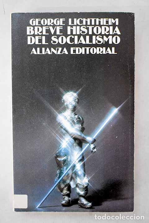 Livres: Breve historia del socialismo.- Lichtheim, George