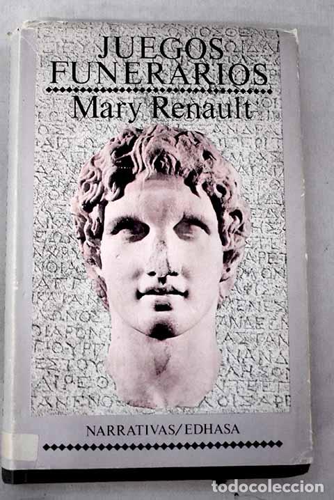Livres: Juegos funerarios: Renault, Mary.- Renault, Mary