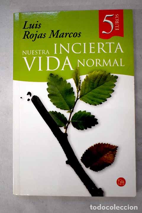 Livres: Nuestra incierta vida normal.- Rojas Marcos, Luis