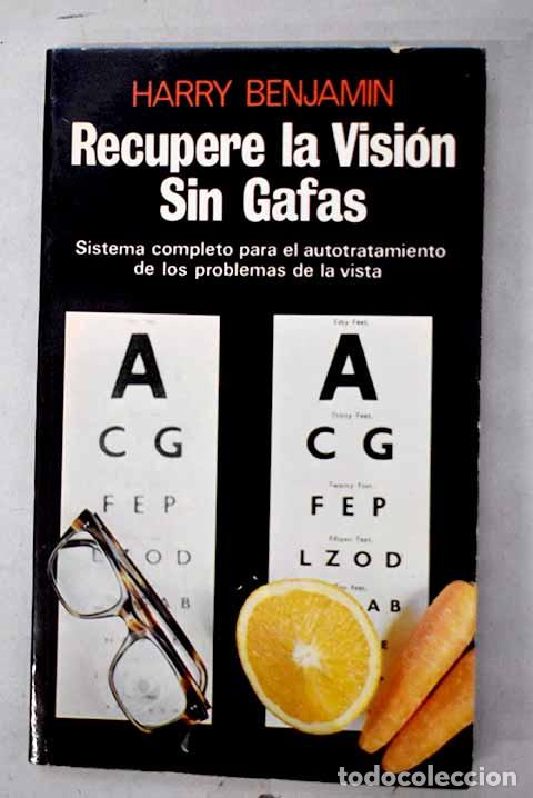 Libros: Recupere la visi&oacute;n sin gafas.- Benjamin, Harry