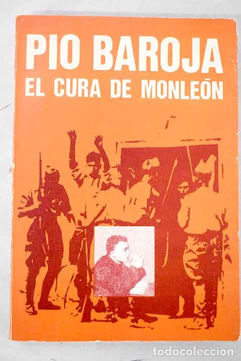 Libros: El cura de Monle&oacute;n: Baroja, P&iacute;o.- Baroja, P&iacute;o