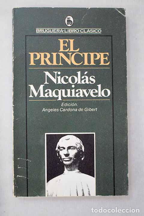Libros: El pr&iacute;ncipe: Maquiavelo, NicolA&iexcl;s.- Maquiavelo, NicolA&iexcl;s