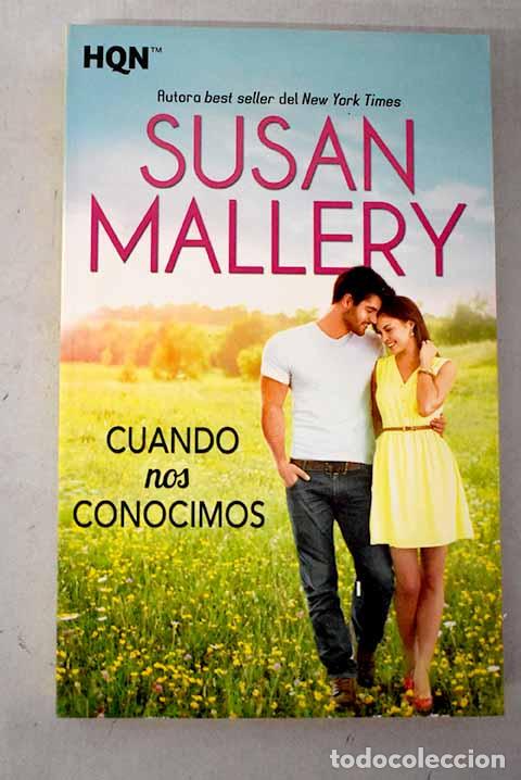 books: Cuando nos conocimos.- Mallery, Susan