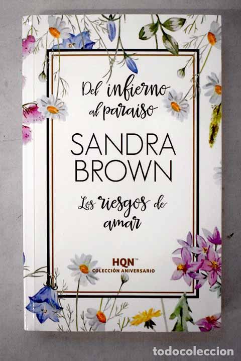 books: Del infierno al para&iacute;so ; Los riesgos de amar.- Brown, Sandra