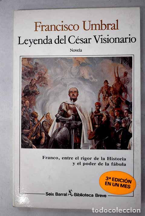 Libros: Leyenda del c&eacute;sar visionario.- Umbral, Francisco