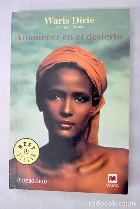 Libros: Amanecer en el desierto.- Dirie, Waris