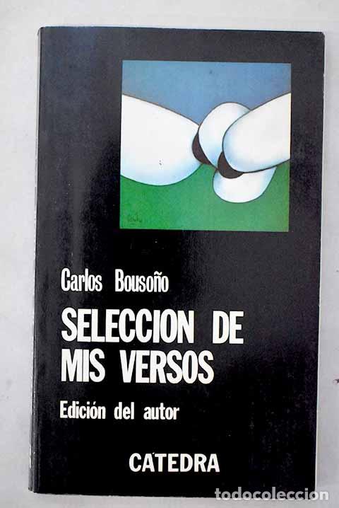 Libros: Selecci&oacute;n de mis versos.- Bouso&ntilde;o, Carlos