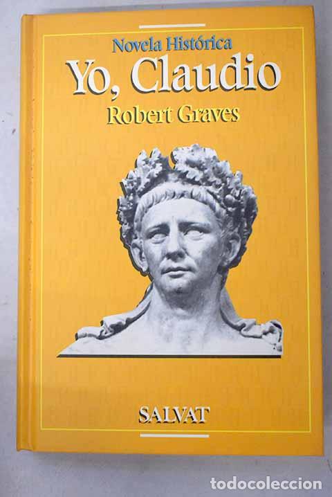 Libros: Yo, Claudio: Graves, Robert.- Graves, Robert
