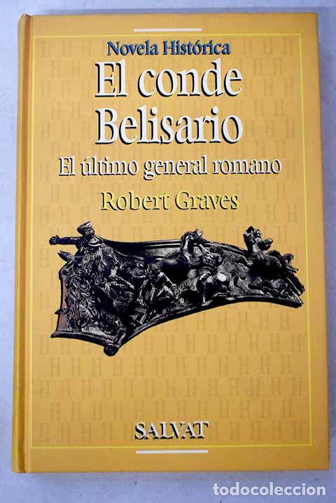 Libros: El conde Belisario: el &uacute;ltimo general romano.- Graves, Robert