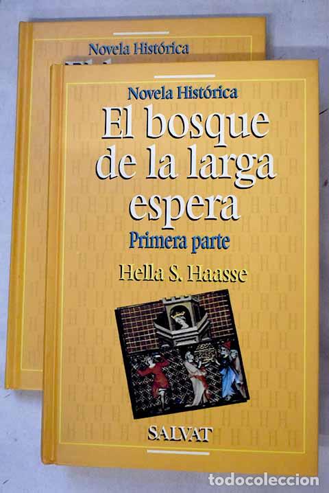 Libros: El bosque de la larga espera.- Haasse, Hella S.