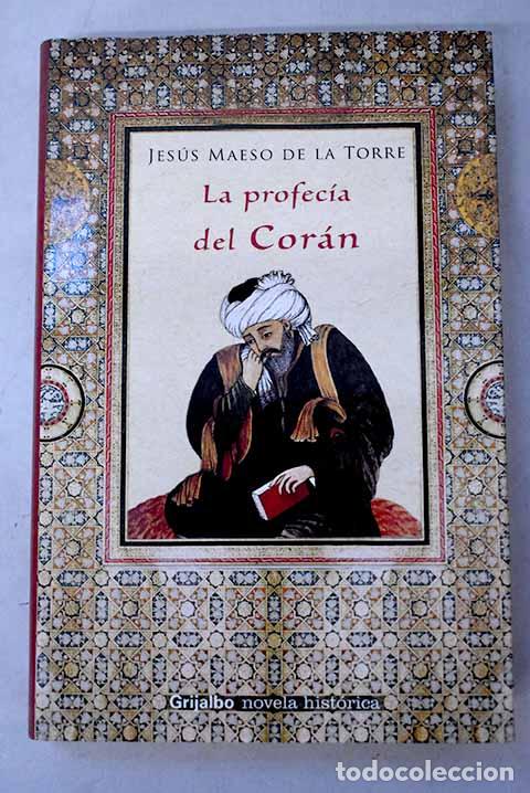 Libros: La profec&iacute;a del Cor&aacute;n.- Maeso de la Torre, Jes&uacute;s