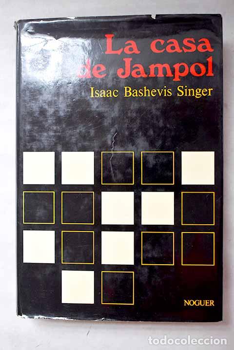 Libros: La casa de Jampol: Singer, Isaac Bashevis.- Singer, Isaac Bashevis