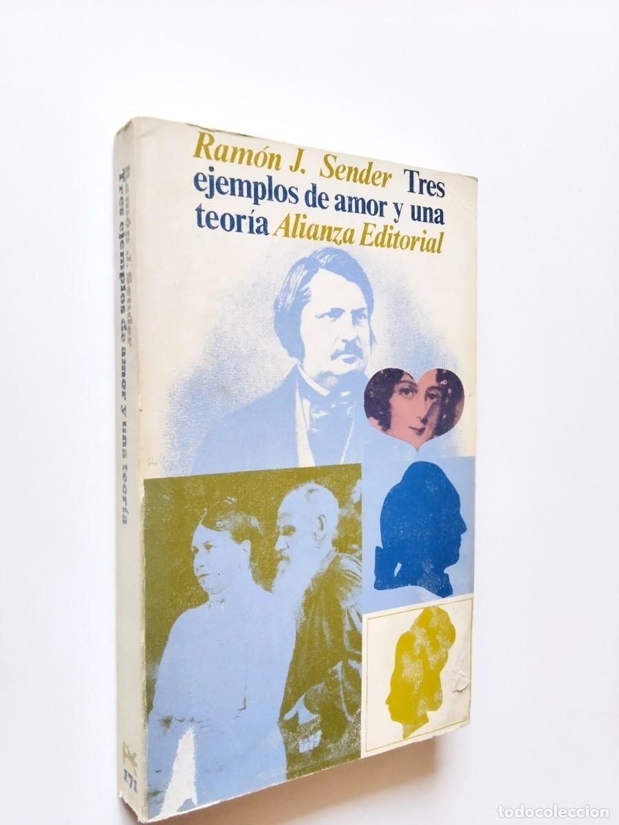 Ram&oacute;n J. Sender - Tres ejemplos de amor y una teor&iacute;a